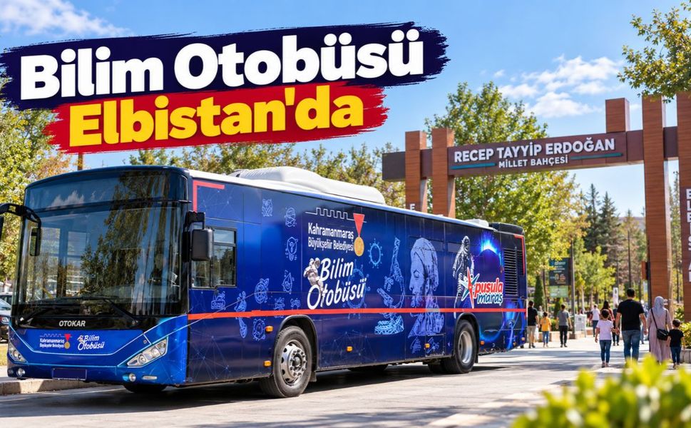 Büyükşehir’in Bilim Otobüsü Elbistan’da Gençlerle Buluşacak